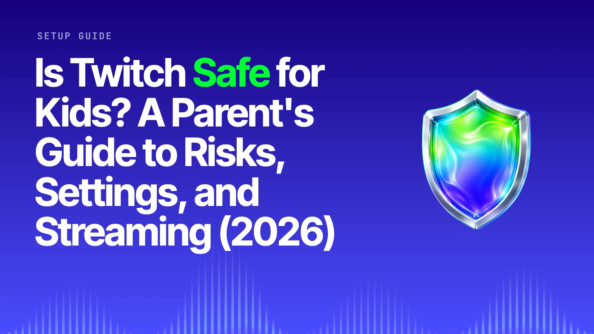 Halo title card: Is Twitch Safe for Kids? A Parent's Guide to Risks, Settings, and Streaming (2026) on the brand gradient with the Halo shield