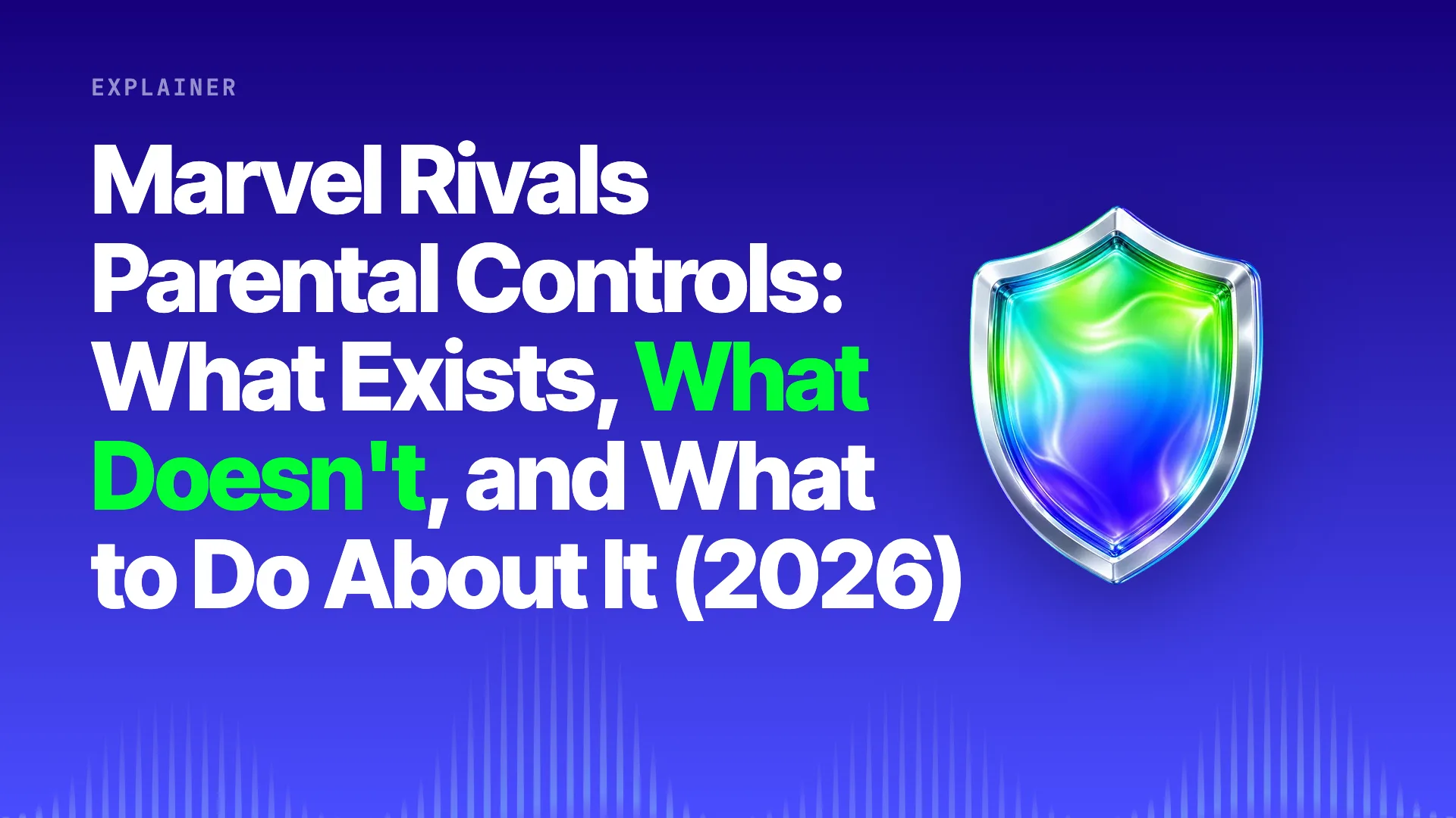 Halo title card: Marvel Rivals Parental Controls: What Exists, What Doesn't, and What to Do About It (2026) on the brand gradient with the Halo shield