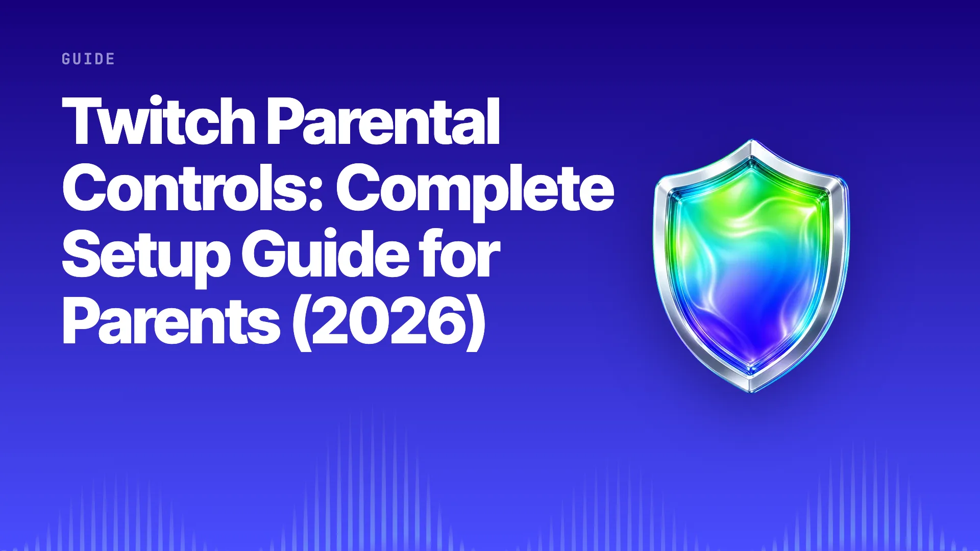 Halo title card: Twitch Parental Controls: Complete Setup Guide for Parents (2026) on the brand gradient with the Halo shield